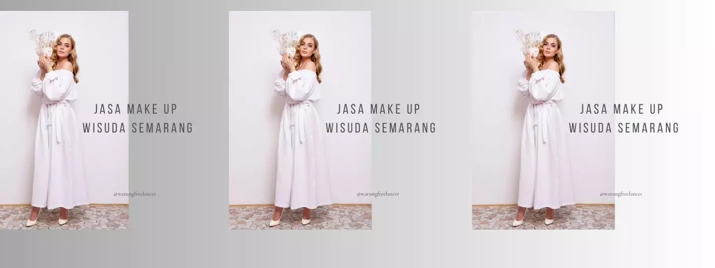 Jasa Make Up Wisuda Semarang